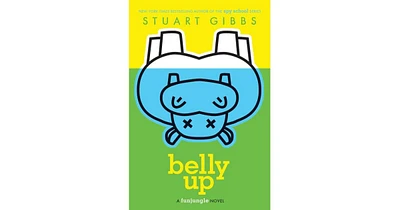 Belly Up (FunJungle Series #1) by Stuart Gibbs