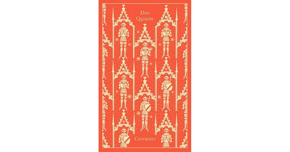 Don Quixote by Miguel De Cervantes Saavedra