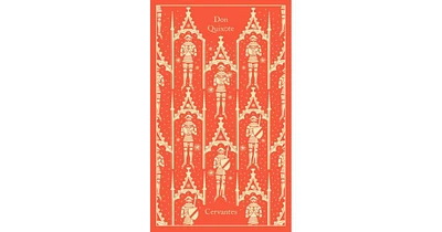 Don Quixote by Miguel De Cervantes Saavedra