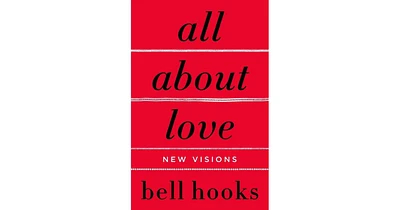 All about Love: New Visions by bell hooks