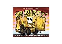 I'm Dirty by Kate Mcmullan