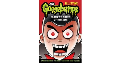 Slappy's Tales of Horror- A Graphic Novel Goosebumps Graphix 4 by R. L. Stine