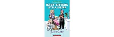 Karen's Haircut- A Graphic Novel (Baby-Sitters Little Sister #7) by Ann M. Martin