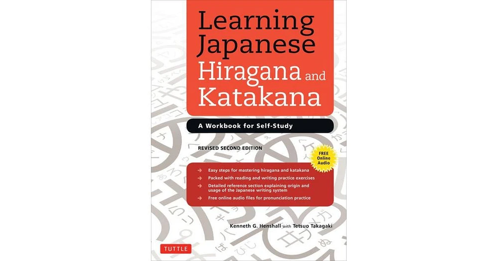 Learning Japanese Hiragana and Katakana- A Workbook for Self-Study by Kenneth G. Henshall