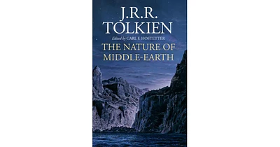 The Nature of Middle-earth by J. R. R. Tolkien