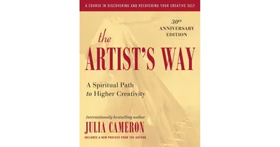 The Artist's Way- 30th Anniversary Edition by Julia Cameron