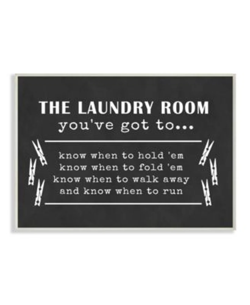 Stupell Industries Laundry Room Youve Got To Know Art Collection