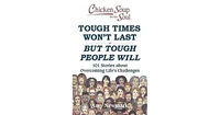 Chicken Soup for the Soul - Tough Times Won't Last But Tough People Will