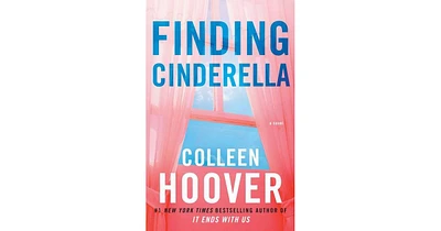 Finding Cinderella: A Novella by Colleen Hoover
