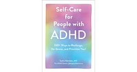 Self-Care for People With Adhd: 100+ Ways to Recharge, De-Stress, and Prioritize You! by Sasha Hamdani