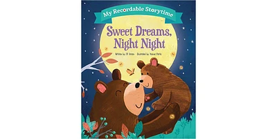 My Recordable Storytime- Sweet Dreams, Night Night by Jd Green