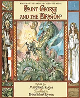 Saint George and the Dragon by Margaret Hodges