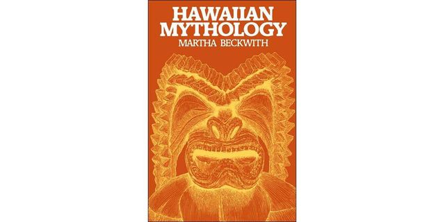 Hawaiian Mythology by Martha Warren Beckwith