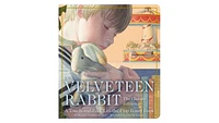 The Velveteen Rabbit Touch and Feel Board Book- The Classic Edition by Margery Williams