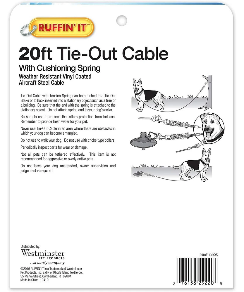 Tie Out Cable: 1700# Strength
