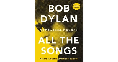Bob Dylan All the Songs