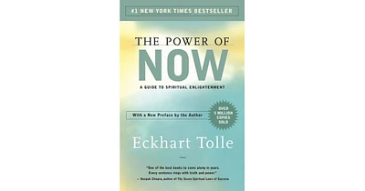 The Power of Now: A Guide to Spiritual Enlightenment by Eckhart Tolle