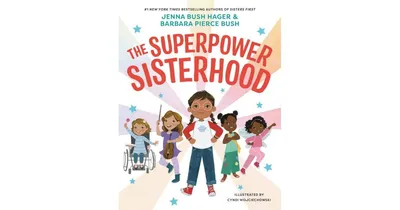 The Superpower Sisterhood by Jenna Bush Hager