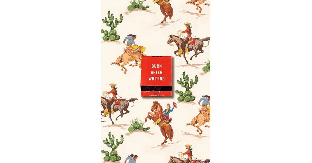 Burn After Writing (Cowgirl) by Sharon Jones