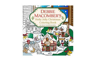 Debbie Macomber's Holly Jolly Christmas Coloring Book- An Adult Coloring Book by Debbie Macomber