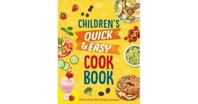 Children's Quick and Easy Cookbook- Over 60 Simple Recipes by Angela Wilkes