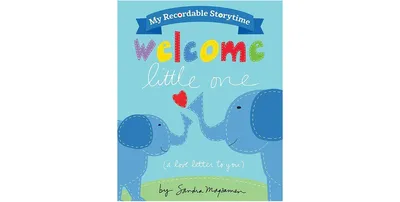 My Recordable Storytime- Welcome Little One by Sandra Magsamen