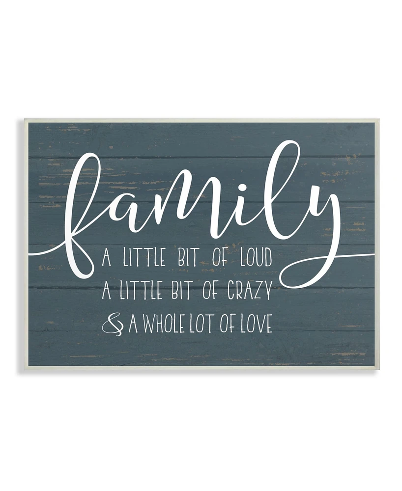 Stupell Industries Family Loud Crazy Love Wall Plaque Art, 12.5" x 18.5"
