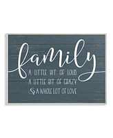 Stupell Industries Family Loud Crazy Love Wall Plaque Art, 12.5" x 18.5"
