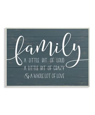 Stupell Industries Family Loud Crazy Love Wall Art Collection