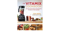 The Vitamix Cookbook