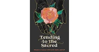 Tending to the Sacred