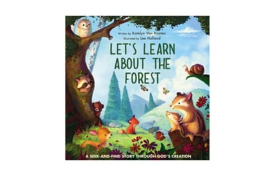 Let's Learn About the Forest- A Seek-and-Find Story Through God's Creation by Zondervan