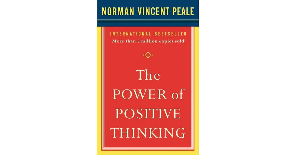 The Power of Positive Thinking- 10 Traits for Maximum Results by Dr. Norman Vincent Peale