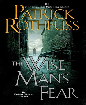 The Wise Man's Fear Kingkiller Chronicle Series #2 by Patrick Rothfuss