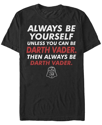 Star Wars Men's Classic Be Yourself Unless You Can Darth Vader Short Sleeve T-Shirt