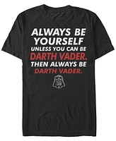 Star Wars Men's Classic Be Yourself Unless You Can Darth Vader Short Sleeve T-Shirt