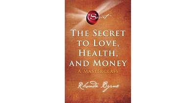 The Secret to Love, Health, and Money