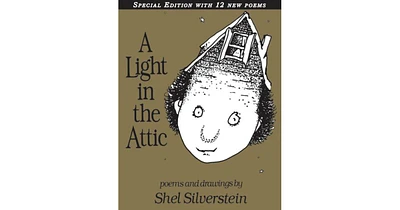 A Light in the Attic: Special Edition by Shel Silverstein