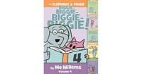 An Elephant & Piggie Biggie! Volume 4 by Mo Willems