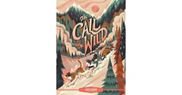 Classic Starts: The Call of the Wild by Jack London