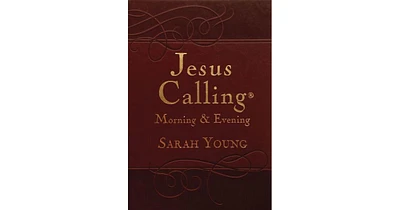 Jesus Calling Morning and Evening, Brown Leathersoft Hardcover, with Scripture References by Sarah Young
