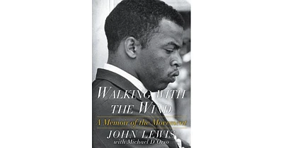 Walking with the Wind- A Memoir of the Movement by John Lewis