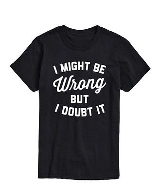Airwaves Men's Might Be Wrong But Doubt It Short Sleeve T-Shirt