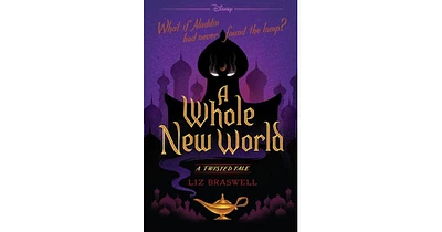 A Whole New World (Twisted Tale Series #1) by Liz Braswell