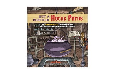 Just a Bunch of Hocus Pocus- An Unofficial Coloring Book for Fans of the Halloween Classic by Valentin Ramon