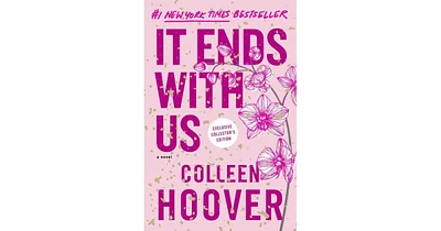 It Ends with Us- Special Collector's Edition- A Novel by Colleen Hoover