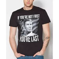If You're Not First Talladega Nights T Shirt