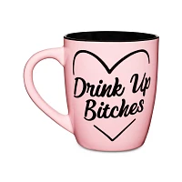 Drink Up Bitches Coffee Mug - 25 oz.