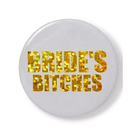 Bachelorette Bitches Party Pins - 7 Pack