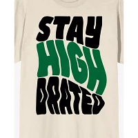 Stay High Drated T Shirt - Kush N Chill
